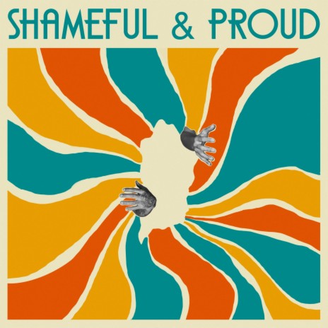 Shameful And Proud | Boomplay Music