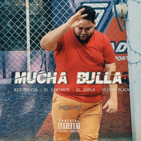Mucha Bulla ft. Big Melvin El Sopla El Cantante Yeison Black