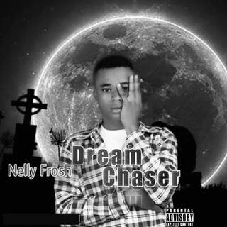 Dream Chaser lyrics | Boomplay Music