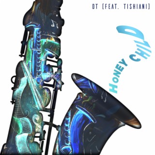 Honey Child ft. Tishiani lyrics | Boomplay Music
