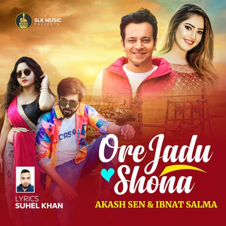 Ore Jadu Sona ft. Ibnat Salma | Boomplay Music