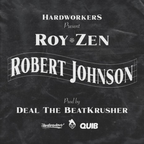 Robert Johnson ft. Roy Zen & Deal the BeatKrusher | Boomplay Music