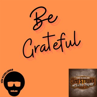 Be Grateful lyrics | Boomplay Music