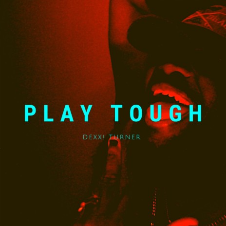 Play Tough | Boomplay Music