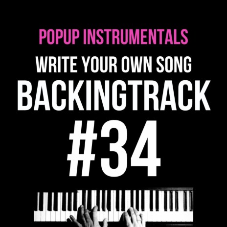 Songwriting Backingtrack Free Piano Music #34 | Boomplay Music