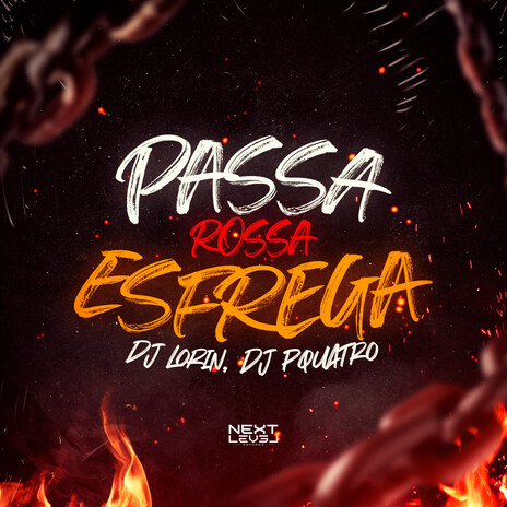 Mtg Passa Rossa Esfrega ft. DJ PQUATRO, MC Morena, MC Fabinho da Osk & MC Fahah | Boomplay Music