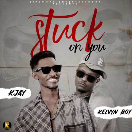 Stuck On You ft. Kelvyn Boy | Boomplay Music