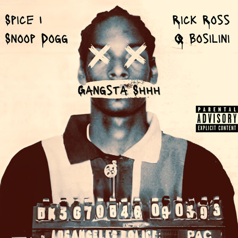 Gangsta Shhh ft. Snoop Dogg, Rick Ross & Q Bosilini | Boomplay Music