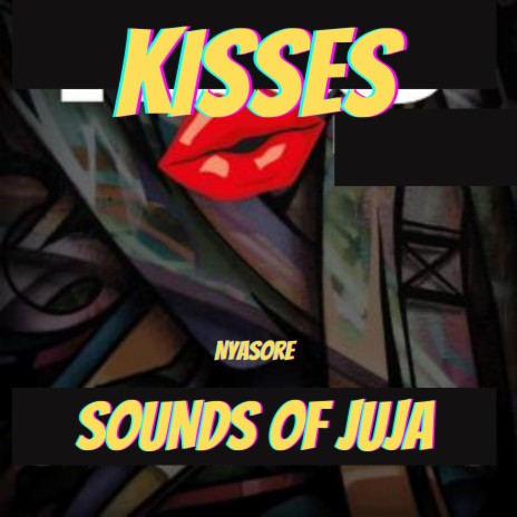 Kisses ft. Nyasore | Boomplay Music