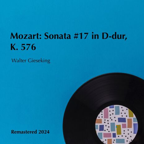 Sonata #17 in D-dur, K. 576 - II. Adagio (Remastered 2024) | Boomplay Music