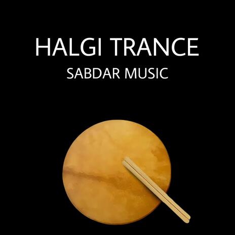 Halgi Trance | Boomplay Music