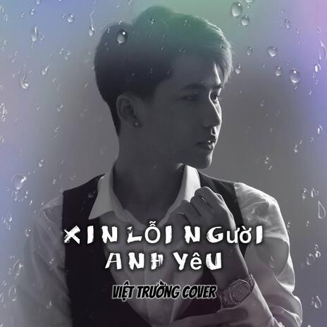 Xin Lỗi Người Anh Yêu | Boomplay Music