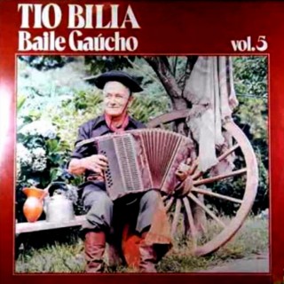 TIO BILIA - BAILE GAÚCHO VOL 5