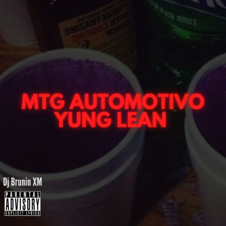 Mtg Automotivo Yung Lean | Boomplay Music