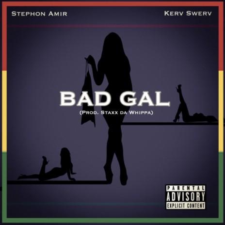 Bad Gal (feat. Kerv Swerv) | Boomplay Music