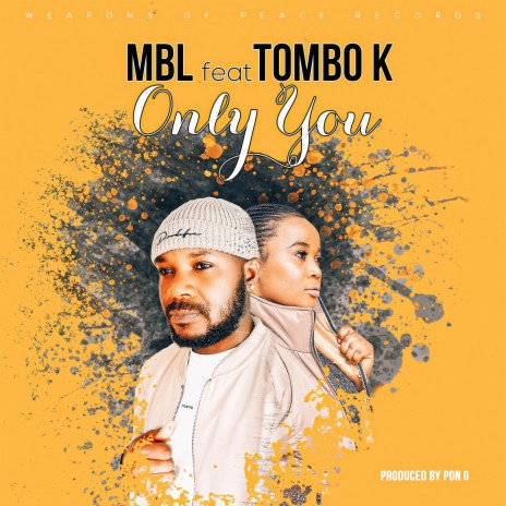 Only You ft. Tombo K | Boomplay Music