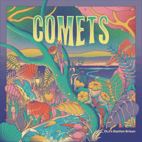 Comets ft. Bastien Brison | Boomplay Music