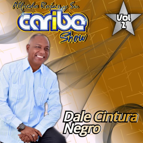 Dale Cintura ft. Norberto Rosales | Boomplay Music