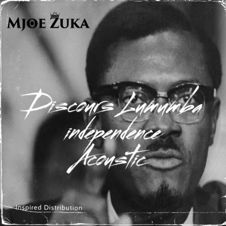 Discours Lumumba independance (Acoustic Version) | Boomplay Music