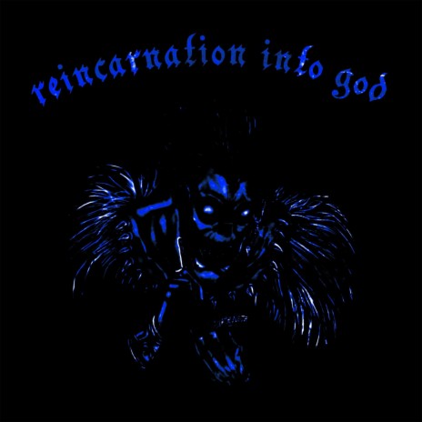 Reincarnation into God