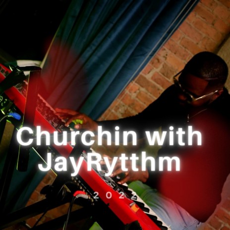 Churchin With JayRytthm Pt1 | Boomplay Music