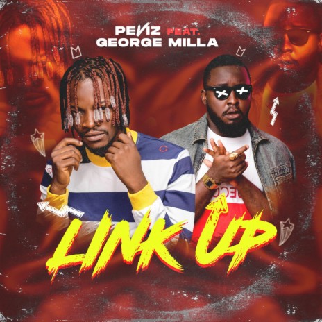 Link Up ft. GeorgeMilla | Boomplay Music