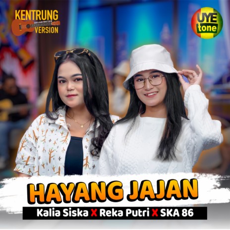 HAYANG JAJAN ft. SKA 86 & Reka Putri | Boomplay Music