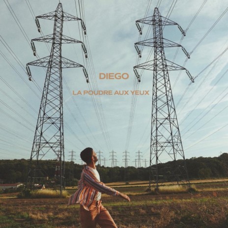 Diego, la poudre aux yeux | Boomplay Music