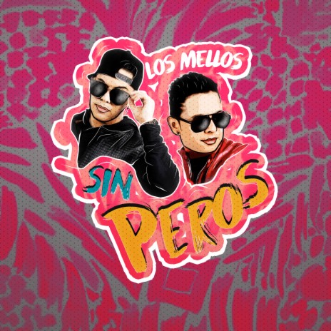 Sin Peros | Boomplay Music