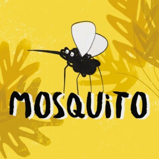 Mosquito lyrics | Boomplay Music