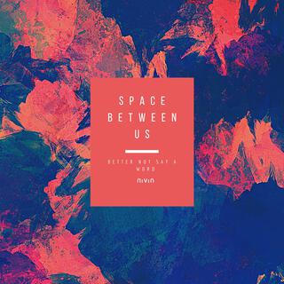 Space Between Us