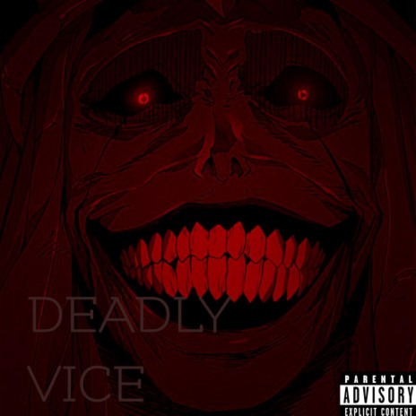 DEADLY VICE | Boomplay Music