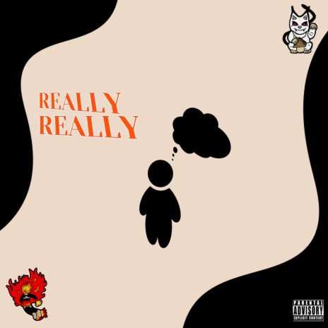 Really Really ft. Cozy Luxx | Boomplay Music