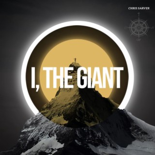 I, the Giant