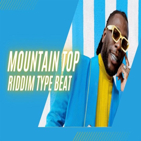 Mountain Top Riddim | Boomplay Music