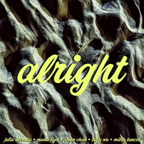 alright ft. mona liya, Jason Chan, Billy Wu & Miles Tuncel | Boomplay Music