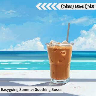 Easygoing Summer Soothing Bossa