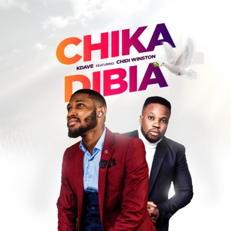 chikadibia ft. Chidi winston | Boomplay Music