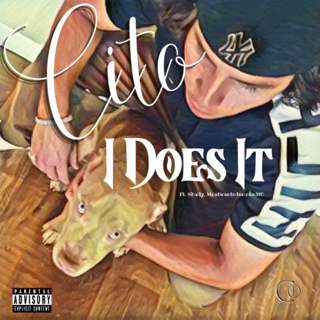 I Does It ft. Shady & Mostwantedsmoke310 | Boomplay Music