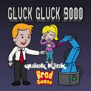 Gluck Gluck 9000