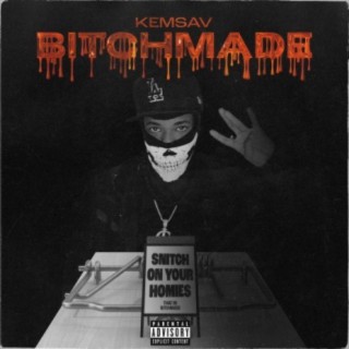 Bitch Made (Kemsav)