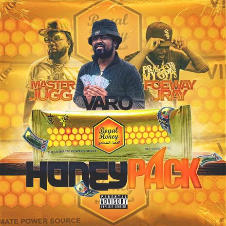 Honey pack ft. Jray Tha Kid & Master Jugg | Boomplay Music