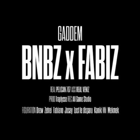 GADDEM ft. Fabiz | Boomplay Music