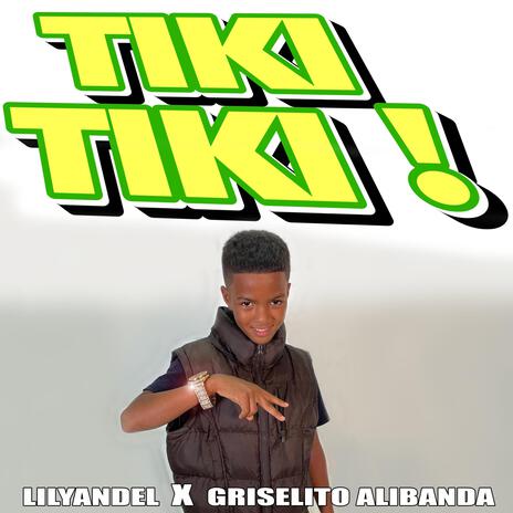 TIKI TIKI ft. LILYANDEL | Boomplay Music