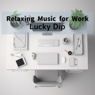 Relaxing Music for Work