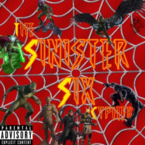 Sinister Six Cypher ft. Mac Ro, Code Rogue, Mark Cooper, Tozoku & Hydrohero | Boomplay Music