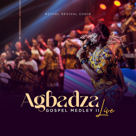 Agbadza Gospel Medley II (Live) | Boomplay Music