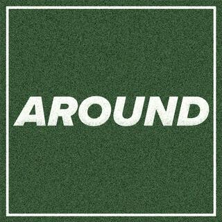 Around