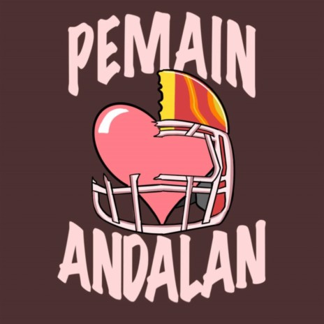 Pemain Andalan | Boomplay Music