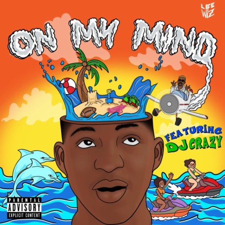 On My Mind ft. Dj Crazy